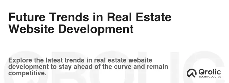 Future Trends in Real Estate Website Development