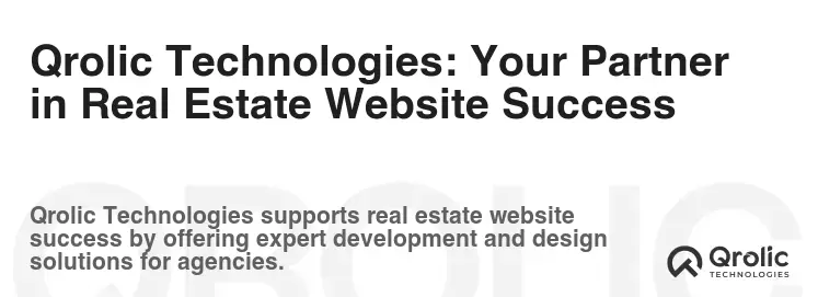 Qrolic Technologies: Your Partner in Real Estate Website Success
