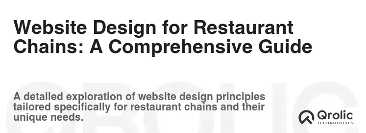 Website Design for Restaurant Chains: A Comprehensive Guide Website Design for Restaurant Chains: A Comprehensive Guide