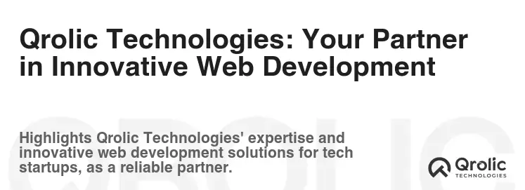 Qrolic Technologies: Your Partner in Innovative Web Development
