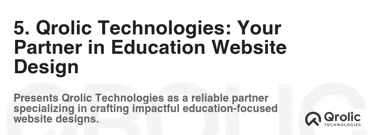 5. Qrolic Technologies: Your Partner in Education Website Design