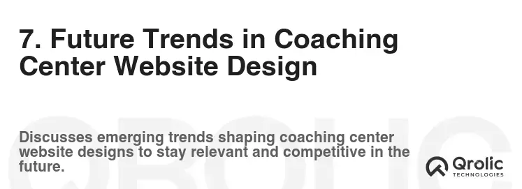 7. Future Trends in Coaching Center Website Design