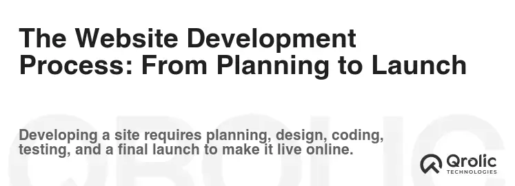 The Website Development Process: From Planning to Launch