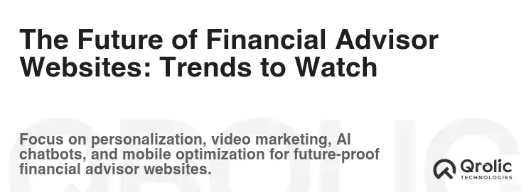 The Future of Financial Advisor Websites: Trends to Watch