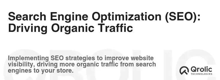 Search Engine Optimization (SEO): Driving Organic Traffic