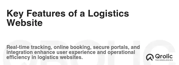 Key Features of a Logistics Website Key Features of a Logistics Website