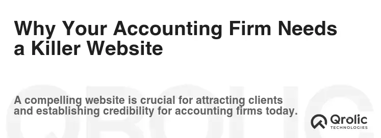 Why Your Accounting Firm Needs a Killer Website Why Your Accounting Firm Needs a Killer Website