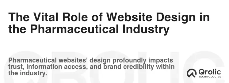 The Vital Role of Website Design in the Pharmaceutical Industry