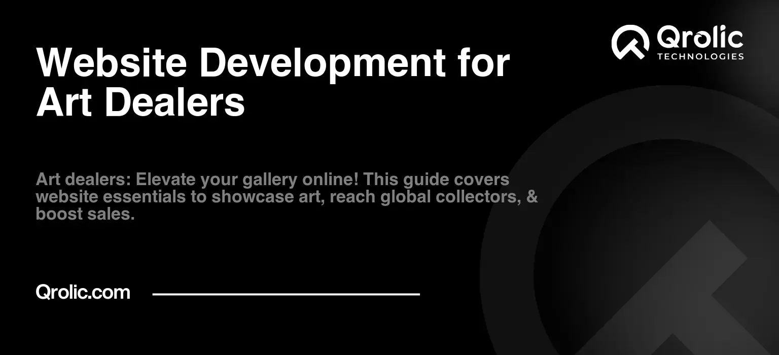 Website Development for Art Dealers Website Development for Art Dealers