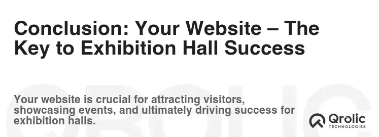 Conclusion: Your Website – The Key to Exhibition Hall Success
