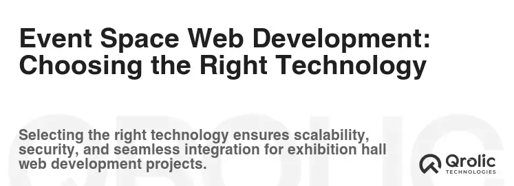 Event Space Web Development: Choosing the Right Technology