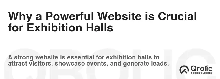 Why a Powerful Website is Crucial for Exhibition Halls