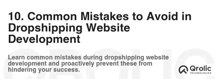 10. Common Mistakes to Avoid in Dropshipping Website Development