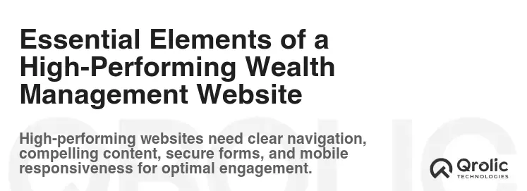 Essential Elements of a High-Performing Wealth Management Website