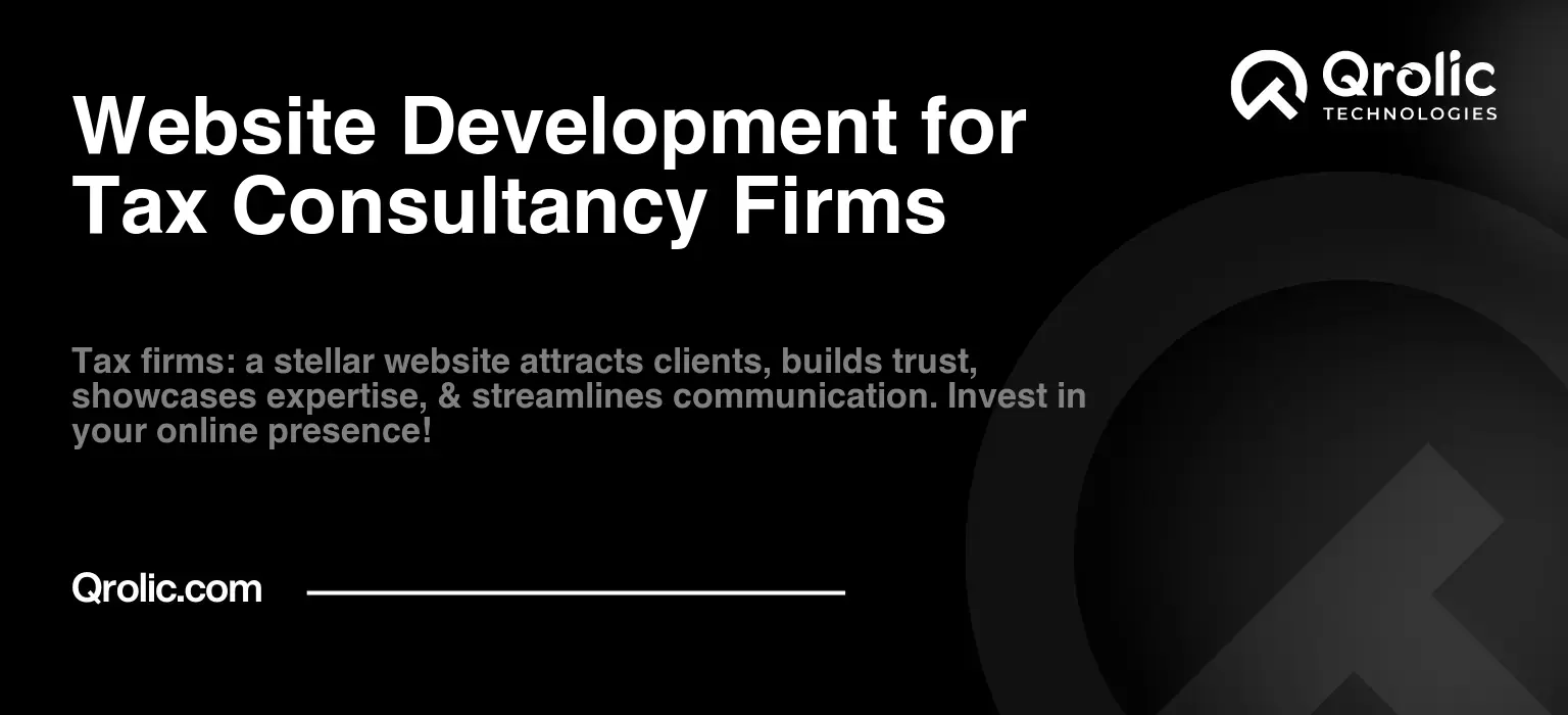 Website Development for Tax Consultancy Firms Website Development for Tax Consultancy Firms