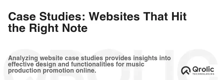 Case Studies: Websites That Hit the Right Note