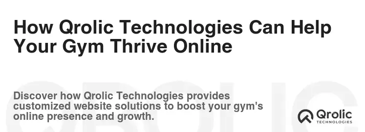 How Qrolic Technologies Can Help Your Gym Thrive Online How Qrolic Technologies Can Help Your Gym Thrive Online