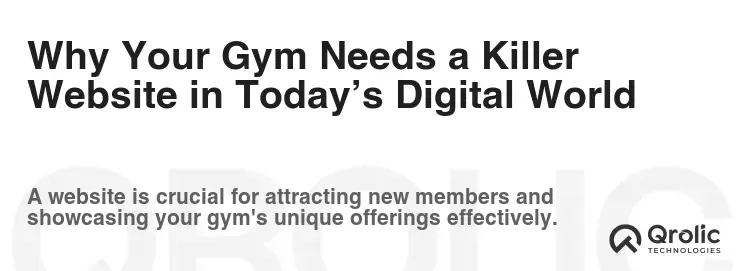 Why Your Gym Needs a Killer Website in Today’s Digital World Why Your Gym Needs a Killer Website in Today’s Digital World