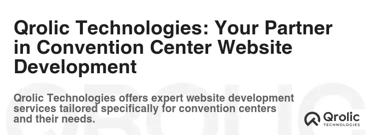 Qrolic Technologies: Your Partner in Convention Center Website Development Qrolic Technologies: Your Partner in Convention Center Website Development