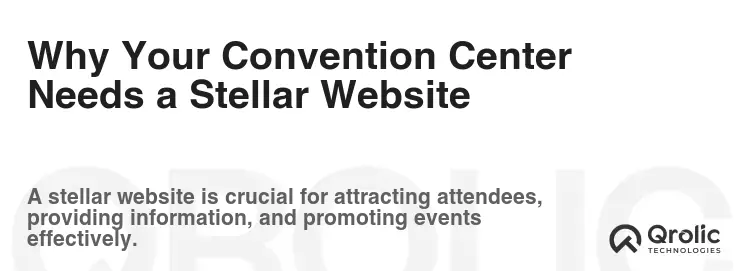Why Your Convention Center Needs a Stellar Website Why Your Convention Center Needs a Stellar Website
