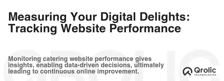 Measuring Your Digital Delights: Tracking Website Performance