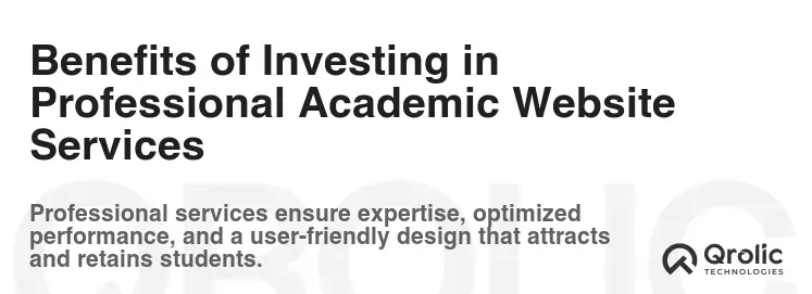 Benefits of Investing in Professional Academic Website Services
