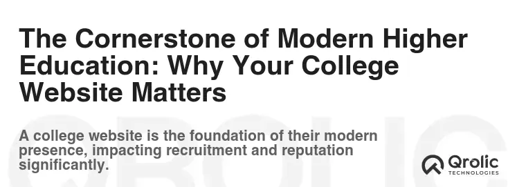 The Cornerstone of Modern Higher Education: Why Your College Website Matters