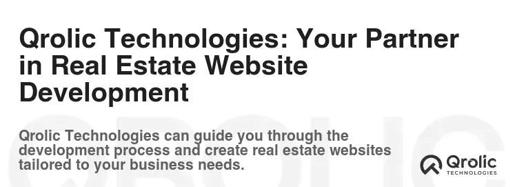 Qrolic Technologies: Your Partner in Real Estate Website Development