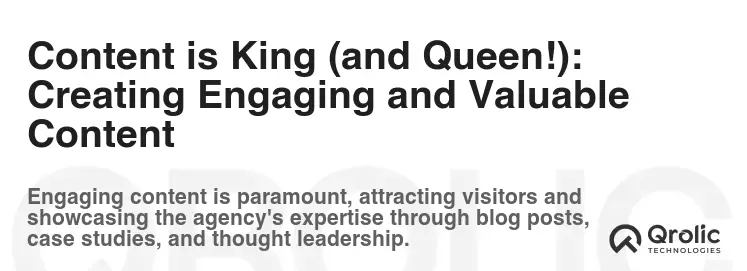 Content is King (and Queen!): Creating Engaging and Valuable Content