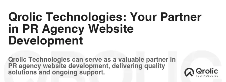 Qrolic Technologies: Your Partner in PR Agency Website Development