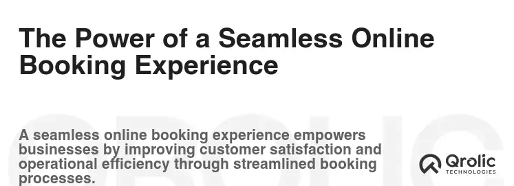 The Power of a Seamless Online Booking Experience The Power of a Seamless Online Booking Experience