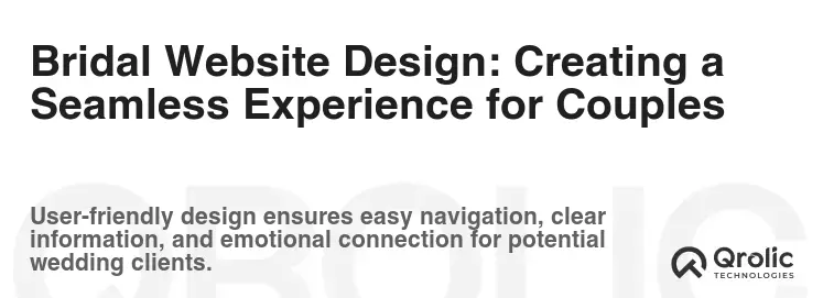 Bridal Website Design: Creating a Seamless Experience for Couples