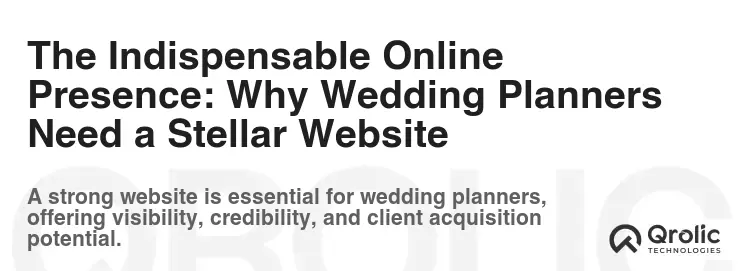 The Indispensable Online Presence: Why Wedding Planners Need a Stellar Website
