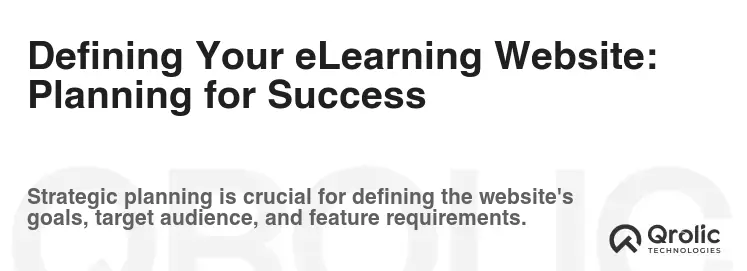 Defining Your eLearning Website: Planning for Success Defining Your eLearning Website: Planning for Success