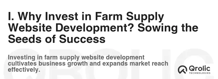 I. Why Invest in Farm Supply Website Development? Sowing the Seeds of Success I. Why Invest in Farm Supply Website Development? Sowing the Seeds of Success