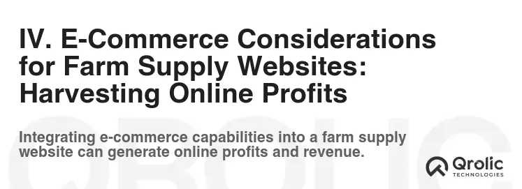 IV. E-Commerce Considerations for Farm Supply Websites: Harvesting Online Profits IV. E-Commerce Considerations for Farm Supply Websites: Harvesting Online Profits