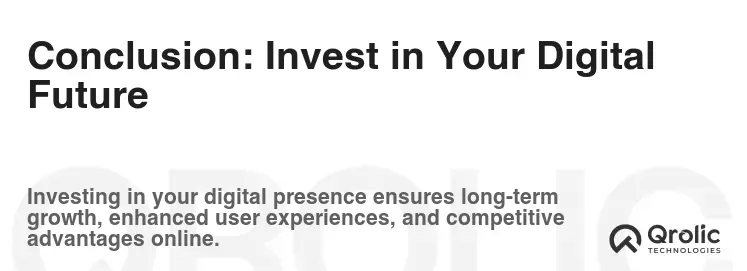 Conclusion: Invest in Your Digital Future