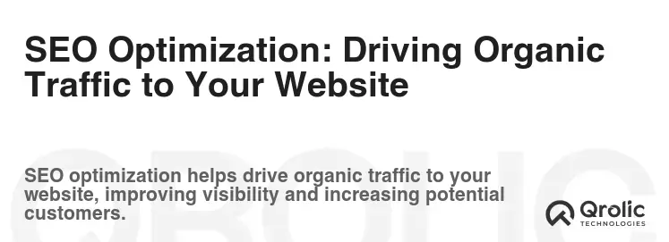 SEO Optimization: Driving Organic Traffic to Your Website