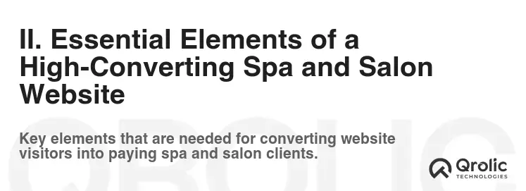 II. Essential Elements of a High-Converting Spa and Salon Website II. Essential Elements of a High-Converting Spa and Salon Website