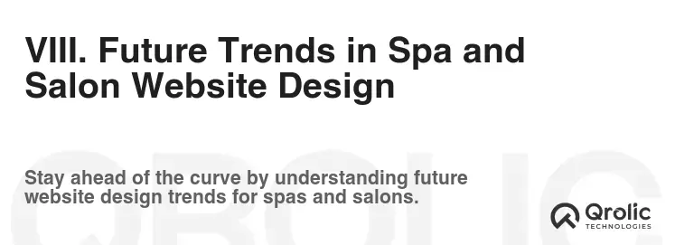 VIII. Future Trends in Spa and Salon Website Design VIII. Future Trends in Spa and Salon Website Design