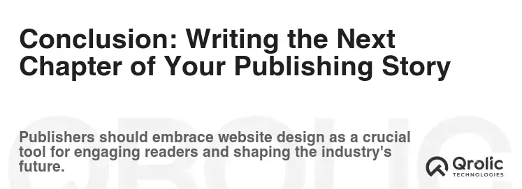 Conclusion: Writing the Next Chapter of Your Publishing Story
