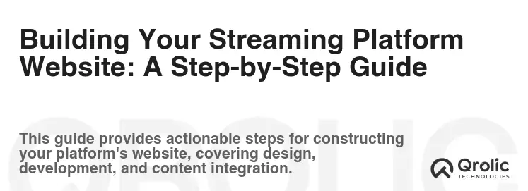 Building Your Streaming Platform Website: A Step-by-Step Guide