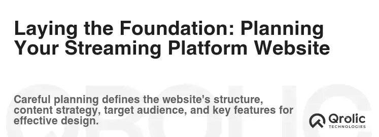 Laying the Foundation: Planning Your Streaming Platform Website