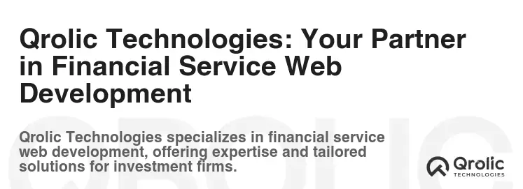Qrolic Technologies: Your Partner in Financial Service Web Development Qrolic Technologies: Your Partner in Financial Service Web Development