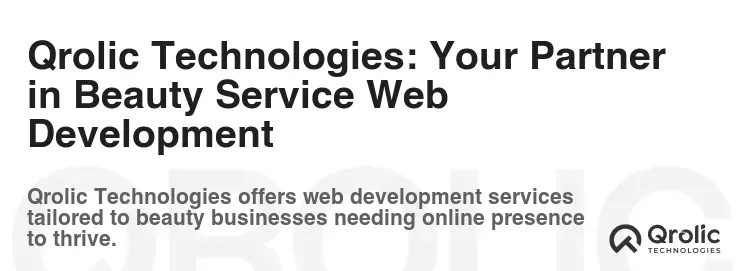 Qrolic Technologies: Your Partner in Beauty Service Web Development