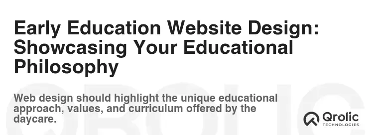 Early Education Website Design: Showcasing Your Educational Philosophy