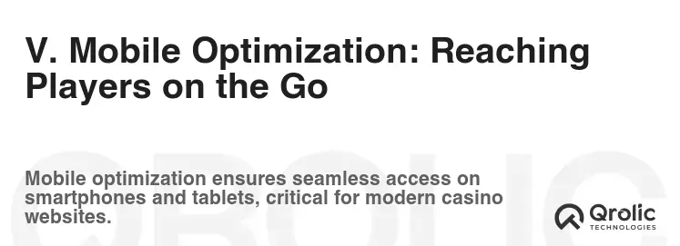 V. Mobile Optimization: Reaching Players on the Go