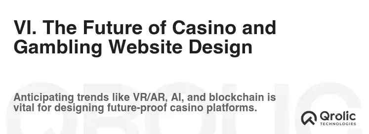 VI. The Future of Casino and Gambling Website Design