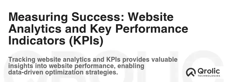 Measuring Success: Website Analytics and Key Performance Indicators (KPIs)