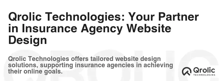 Qrolic Technologies: Your Partner in Insurance Agency Website Design
